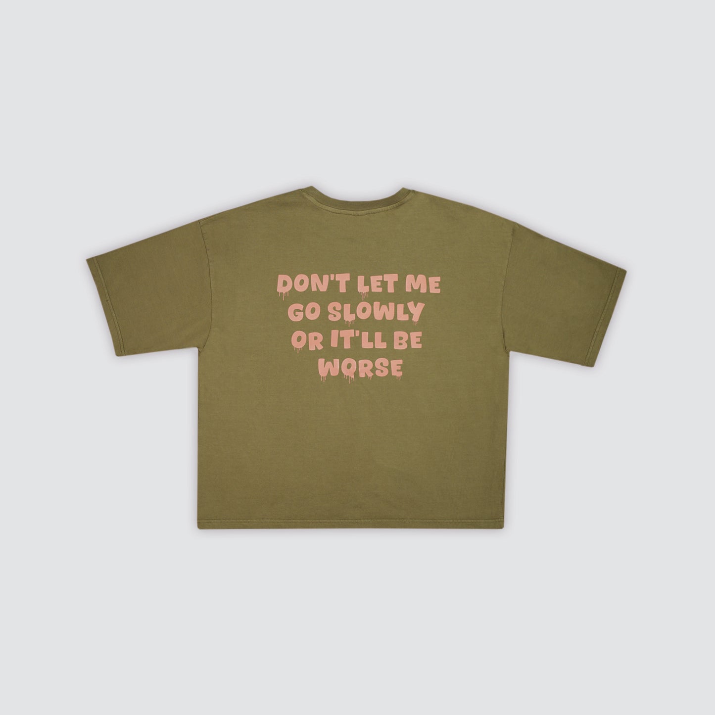 Don’t Go Tee